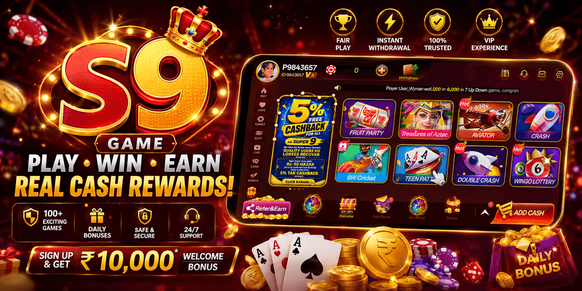 S9 Game official banner — Play, Win, Earn real cash rewards with a ₹10,000 sign-up welcome bonus, 100+ exciting games, daily bonuses and 24/7 support